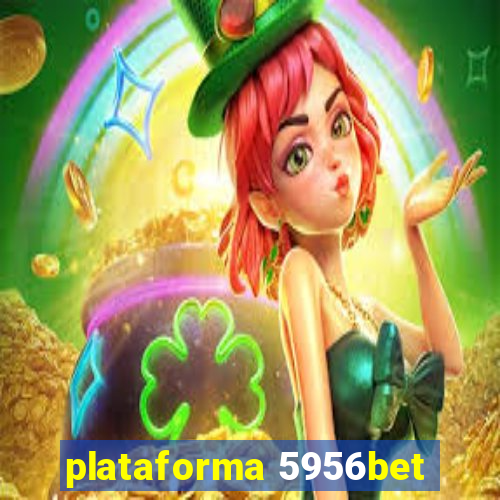 plataforma 5956bet